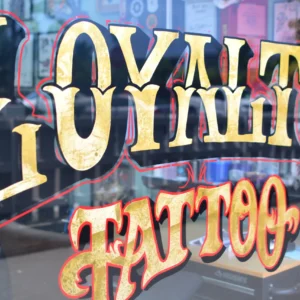 Loyalty Tattoo Kailua Front Window Sign - tattoo shop near me in Kailua